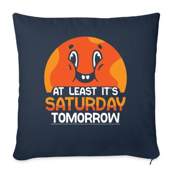 At least tomorrow Saturday Friday is finally - Sofa pillowcase 17,3'' x 17,3'' (45 x 45 cm) - navy - Front