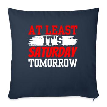 At least tomorrow Saturday is finally Friday - Sofa pillowcase 17,3'' x 17,3'' (45 x 45 cm) - navy - Front