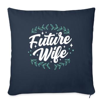 Future Wife Brides Wedding Bride Party - Sofa pillowcase 17,3'' x 17,3'' (45 x 45 cm) - navy - Front