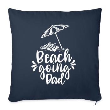 Beach visit Father Beach Beach Beach holiday - Sofa pillowcase 17,3'' x 17,3'' (45 x 45 cm) - navy - Front
