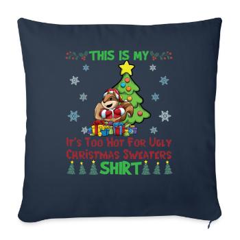 This Is My It's Too Hot For Ugly Christmas Sweater - Sofa pillowcase 17,3'' x 17,3'' (45 x 45 cm) - navy - Front