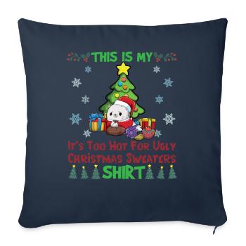 This Is My It's Too Hot For Ugly Christmas Sweater - Sofa pillowcase 17,3'' x 17,3'' (45 x 45 cm) - navy - Front