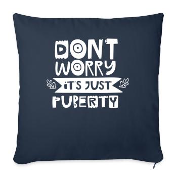Don't worry that's just puberty grown up - Sofa pillowcase 17,3'' x 17,3'' (45 x 45 cm) - navy - Front