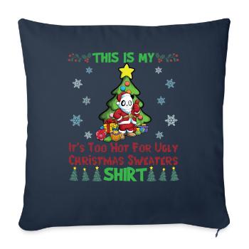 This Is My It's Too Hot For Ugly Christmas Sweater - Sofa pillowcase 17,3'' x 17,3'' (45 x 45 cm) - navy - Front