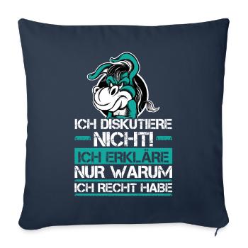 Ich Diskutiere Nicht - Ich habe Recht - Sofakissenbezug 45 x 45 cm - Navy - Vorne