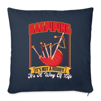 Bagpiping Is Not A Hobby - Bagpiper - Sofa pillowcase 17,3'' x 17,3'' (45 x 45 cm) - navy - Front