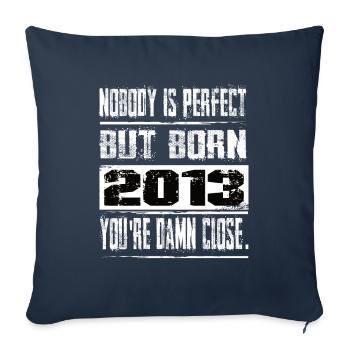 Nobody Is Perfect But Born 2013 Birthday - Sofa pillowcase 17,3'' x 17,3'' (45 x 45 cm) - navy - Front