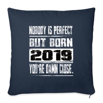 No one is perfect but born 2019 birthday - Sofa pillowcase 17,3'' x 17,3'' (45 x 45 cm) - navy - Front