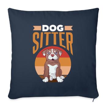 Dog Sitter Dog Dog Sitting Dog Sitting - Sofa pillowcase 17,3'' x 17,3'' (45 x 45 cm) - navy - Front