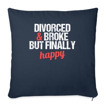 Divorcé et fauché mais finalement heureux divorce - Housse de coussin décorative 45 x 45 cm - bleu marine - Devant