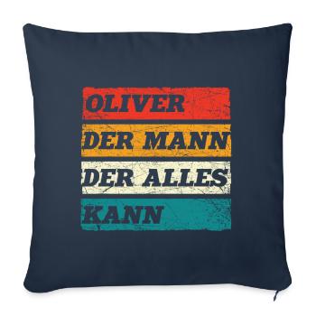 Oliver Der Mann Der Alles Kann Vorname Oliver - Sofakissenbezug 45 x 45 cm - Navy - Vorne