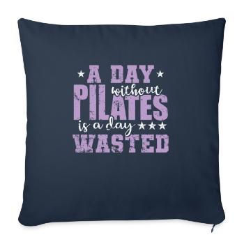 Une journée sans Pilates est une journée perdue - Housse de coussin décorative 45 x 45 cm - bleu marine - Devant