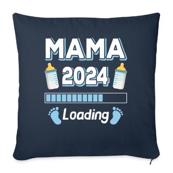 Mama Loading 2024 Mutter Mütter Mom Muttertag - Sofakissenbezug 45 x 45 cm - Navy - Vorne
