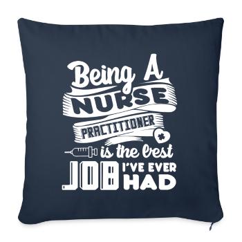 Nurse Practitioner Nurse Practitioner Best Job - Sofa pillowcase 17,3'' x 17,3'' (45 x 45 cm) - navy - Front