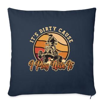 Off-Road Racing It's Dirty Cause I Play Roadtrip - Sofa pillowcase 17,3'' x 17,3'' (45 x 45 cm) - navy - Front