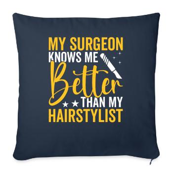 Plastic surgeon knows me better surgical - Sofa pillowcase 17,3'' x 17,3'' (45 x 45 cm) - navy - Front