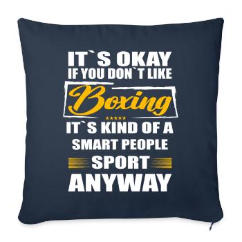 It's Okay If You Don't Like boxing - Sofa pillowcase 17,3'' x 17,3'' (45 x 45 cm) - navy - Front