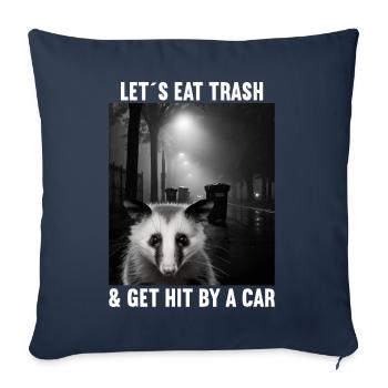 Lets eat Trash and get hit by a Car Opossum Possum - Sofakissenbezug 45 x 45 cm - Navy - Vorne
