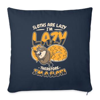 Sloths Are Lazy I'm Lazy Therfore I'm A Sloth - Sofa pillowcase 17,3'' x 17,3'' (45 x 45 cm) - navy - Front