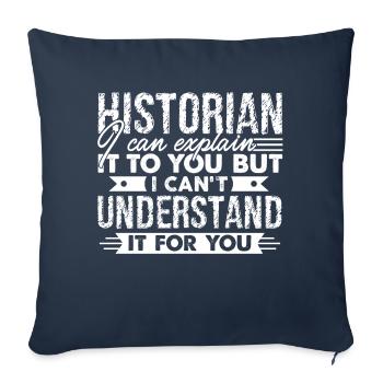 Historian Can Explain It To You - Sofa pillowcase 17,3'' x 17,3'' (45 x 45 cm) - navy - Front