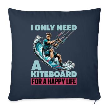 Kiteboarding I Only Need A Kiteboarding Surfing - Sofa pillowcase 17,3'' x 17,3'' (45 x 45 cm) - navy - Front
