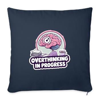 Overthinking in Progress – Lustiges Gehirn - Sofakissenbezug 45 x 45 cm - Navy - Vorne