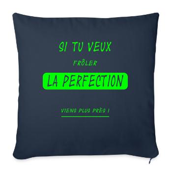 Si tu veux frôler la perfection... version flashy - Housse de coussin décorative 45 x 45 cm - bleu marine - Devant
