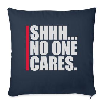 shhh no one cares - Sofakissenbezug 45 x 45 cm - Navy - Vorne