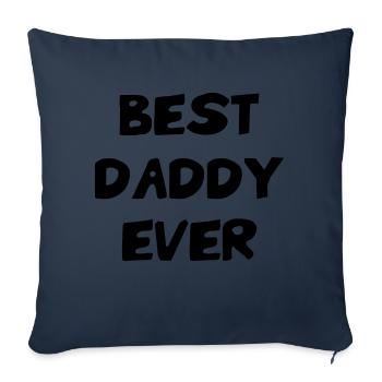 Meilleur Papa - Best Daddy Ever - Sofa pillowcase 17,3'' x 17,3'' (45 x 45 cm) - navy - Front