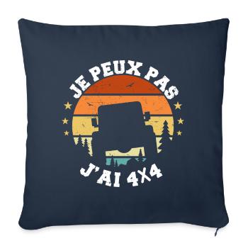 4x4 - Je Peux Pas J'ai 4X4 - Humour 4X4 - Housse de coussin décorative 45 x 45 cm - bleu marine - Devant