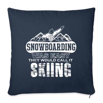 If Snowboarding Was Easy It - Sofa pillowcase 17,3'' x 17,3'' (45 x 45 cm) - navy - Front