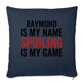 Raymond ist mein Name Verderben ist mein Spiel - Sofakissenbezug 45 x 45 cm - Navy - Vorne