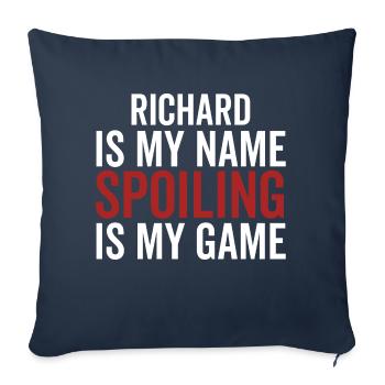 Richard est mon nom Spoiling est mon jeu - Housse de coussin décorative 45 x 45 cm - bleu marine - Devant
