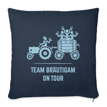 Team Bräutigam On Tour (Trecker Bierfass JGA / W) - Sofakissenbezug 45 x 45 cm - Navy - Vorne