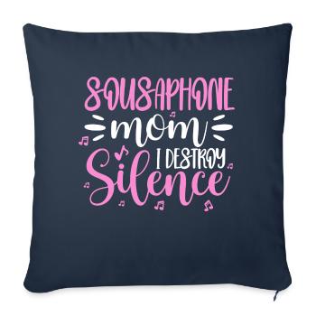 Sousaphone Mom I Destroy Silence Sousaphonist - Sofa pillowcase 17,3'' x 17,3'' (45 x 45 cm) - navy - Front