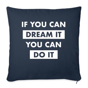dream it do it Inspiration Success Motivation Goals - Sofa pillowcase 17,3'' x 17,3'' (45 x 45 cm) - navy - Front