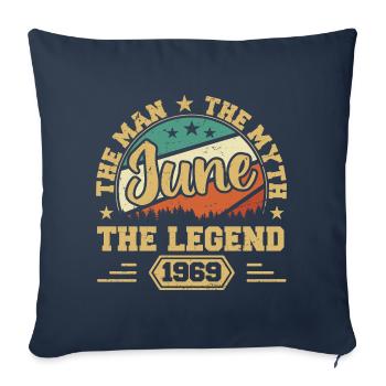 June 1969 The Man, The Myte, The legend, Juni 1969 - Sofakissenbezug 45 x 45 cm - Navy - Vorne