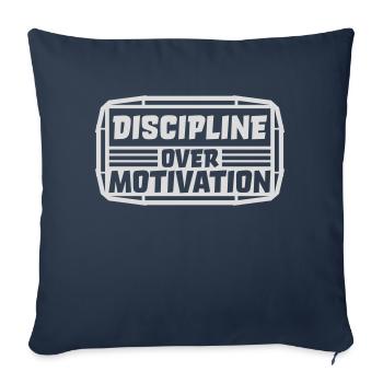 discipline over motivation quote - Sofa pillowcase 17,3'' x 17,3'' (45 x 45 cm) - navy - Front