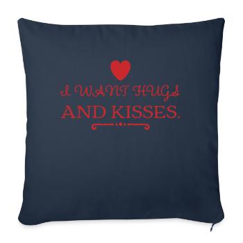 JE VEUX DES CÂLINS ET DES BAISERS. Design mignon et cool. Nouveau - Housse de coussin décorative 45 x 45 cm - bleu marine - Devant
