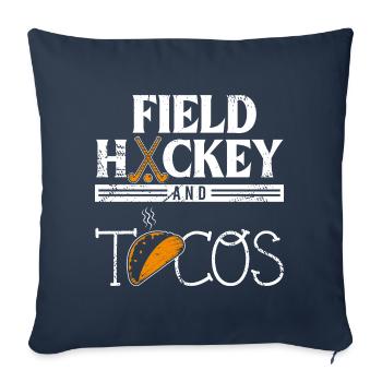 Tacos and field field hockey gift field field hockey player G - Sofa pillowcase 17,3'' x 17,3'' (45 x 45 cm) - navy - Front