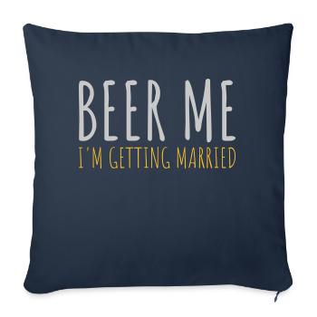 Beer Me Getting Married - Sofa pillowcase 17,3'' x 17,3'' (45 x 45 cm) - navy - Front