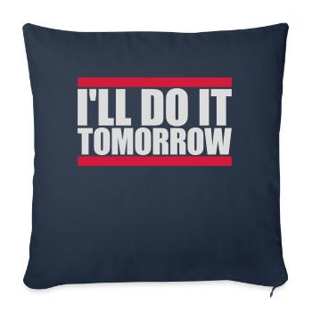 Citation de Do It Tomorrow - Housse de coussin décorative 45 x 45 cm - bleu marine - Devant