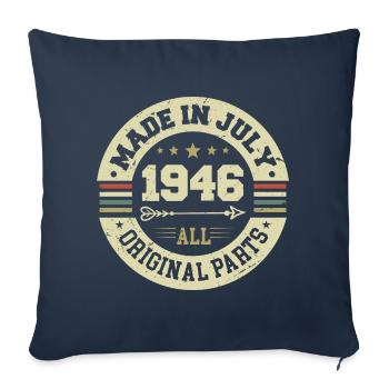July 1946 Birthday Gift 1946 I Made in July - Sofa pillowcase 17,3'' x 17,3'' (45 x 45 cm) - navy - Front