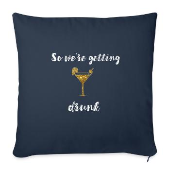 we are getting drunk in white - Sofakissenbezug 45 x 45 cm - Navy - Vorne