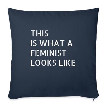 feminism - this is what a feminist looks like - Sofa pillowcase 17,3'' x 17,3'' (45 x 45 cm) - navy - Front