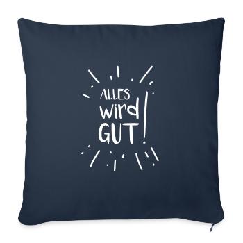 Alles wird gut! - Sofakissenbezug 45 x 45 cm - Navy - Vorne