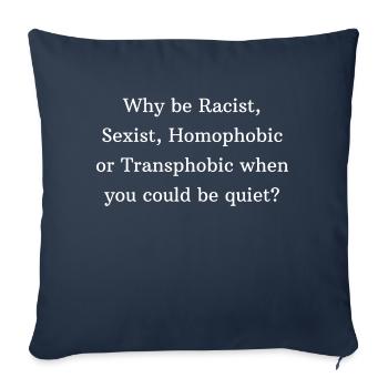 Contre le racisme, le sexisme, l’homphobie, garder la bouche fermée. - Housse de coussin décorative 45 x 45 cm - bleu marine - Devant