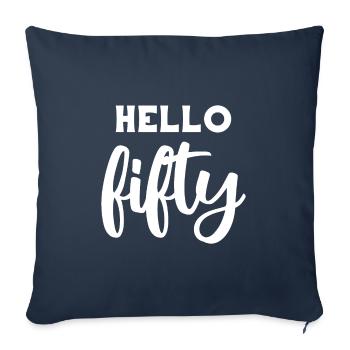 Hello Fifty III - Cadeau de 50e anniversaire - Housse de coussin décorative 45 x 45 cm - bleu marine - Devant