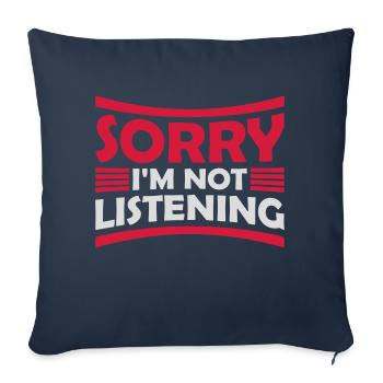 sorry in not listening - Sofa pillowcase 17,3'' x 17,3'' (45 x 45 cm) - navy - Front