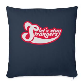 Citation Restons Strangers - Housse de coussin décorative 45 x 45 cm - bleu marine - Devant